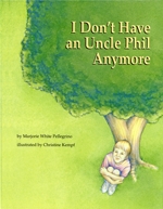Bookcover of I Don't Have an Uncle Phil Anymore